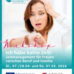 „Ich habe keine Zeit!“ Zeitmanagement für Frauen zwischen Beruf und Familie  –  3-teiliger Workshop