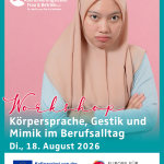 Körpersprache, Gestik und  Mimik im Berufsalltag